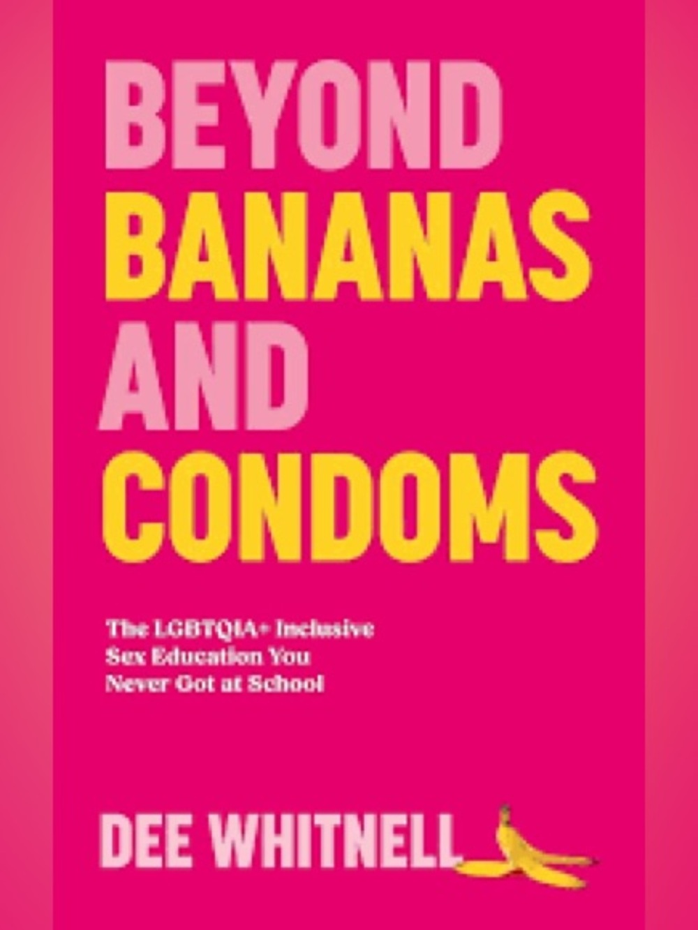 Beyond Bananas and Condoms by Dee Whitnell